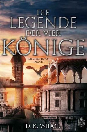 [Chroniken von Tagor 01] • Die Legende der vier Könige